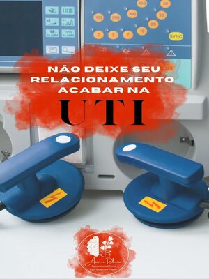 cover image of Não Deixe Seu Relacionamento Acabar na UTI